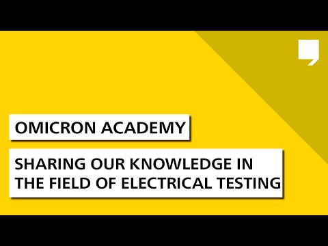 OMICRON Academy – Sharing our knowledge in the field of electrical testing