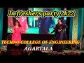 Freshers party 2022 techno college of engineering agartalavlogmamo 