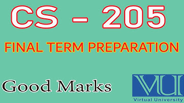 CS – 205 FINAL TERM PREPARATION FILE |VU FINAL TERM PREPARATION | FINAL TERM PAPERS