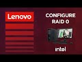 Configuring RAID 0 On Your Intel P Series ThinkStation