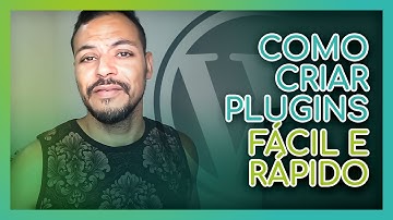 WordPress ➜ Como Criar Plugins Facilmente