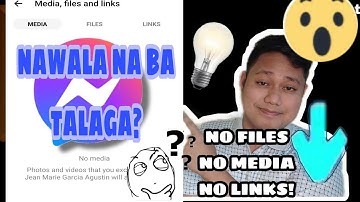 NAWALA BA TALAGA ANG MEDIA, FILES AT LINK SA MESSENGER THIS 2023? FIND, SEE and RETRIEVE YOUR FILES