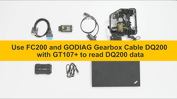 Use FC200 and GODIAG Gearbox Cable DQ200 with GT107+ to read DQ200 data