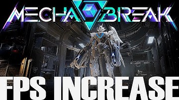 🔧 Mecha BREAK  |  Increase Performance / Reduce Stuttering / Nvidia GPUs