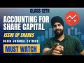 accounting for share capital class 12 journal entries | Basic concepts and journal entries | Part 1
