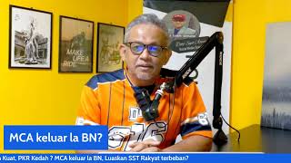 10.15 malam Bersama DSA: PAS Kedah Kuat, PKR Kedah ? MCA keluar la BN, Luaskan SST Rakyat terbeban?