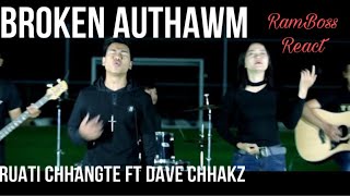 Broken Authawm - Ruati Chhangte ft Dave Chhakz ✝️ // RamBoss React