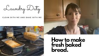 Clean and Bake with Me Laundry Duty, Straightening the Kitchen and Baking Bread