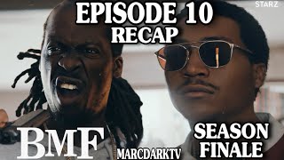 BMF SEASON 3 EPISODE 10 RECAP!!! SEASON FINALE!!!