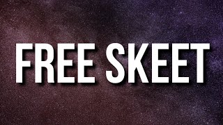 42 Dugg - Free Skeet (Lyrics)