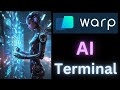 The Terminal That’s Smarter Than You – Warp AI Takes Over!