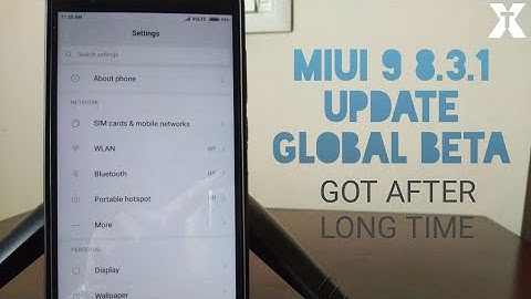 Miui 9 8.3.1 global beta update for xiaomi devices bug fixes | Xtreme tech | Hindi