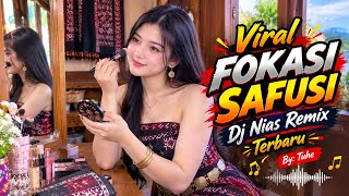 Download lagu Viral FOKASI SAFUSI -Lagu DJ Nias Remix Terbaru || Remix : Tuhe