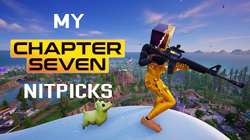 My Chapter Seven Nitpicks