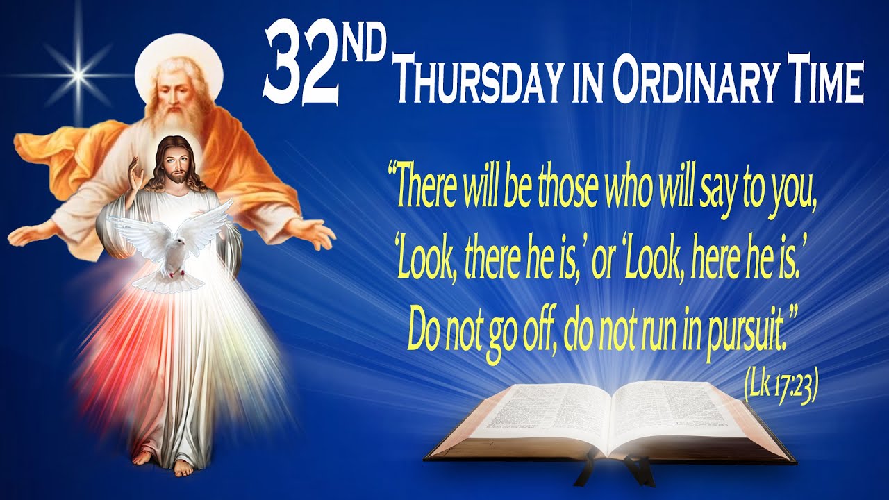 32ND THURSDAY IN ORDINARY TIME - Gospel (Luke 17:20-25) - THE WORD OF GOD FOR EVERYONE