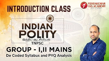 TNPSC | GROUP-I,II MAINS-  INDIAN POLITY | Decoded Syllabus and UPSC and TNPSC  PYQ
