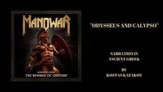 Download lagu Manowar - Odysseus And Calypso (Kostas Kazakos' last narration before he dies - RIP)