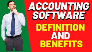 What is Accounting Software?| Benefits of Accounting Software