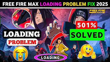 Free Fire Max Loading Problem After Ob50 Update | Free Fire Max Loading Problem Fix 2025