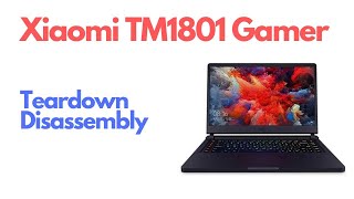 Teardown Disassembly Xiaomi Gamer Laptop