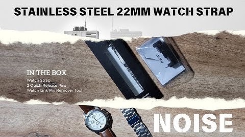 Noise Stainless Steel 22mm Watch Strap Unboxing & First Look | Fits Fossil Watch
