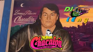 Mix Chacalón Sus Mejores Éxitos Dj LEny