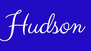 Learn how to Sign the Name Hudson Stylishly in Cursive Writing