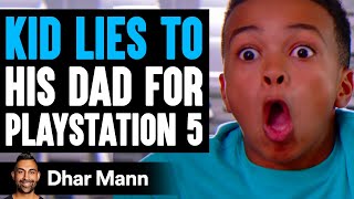 Kid LIES TO DAD For PLAYSTATION 5, What Happens Is Shocking | Dhar Mann