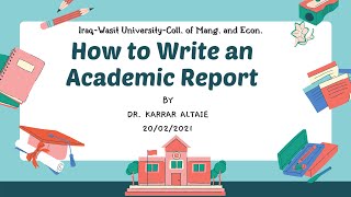 كيف نعمل تقرير اكاديمي- How to write an Academic Report