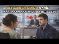 ELE SEMPRE PENSOU QUE SUA MÃE BRIGAVA POR SER CHATA MAIS NA ENTREVISTA DE EMPREGO TUDO MUDOU