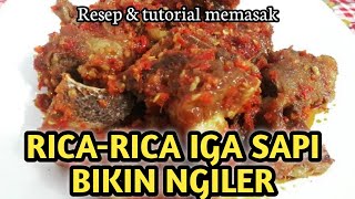 Resep agar Rica Rica Iga Sapi pedas nampol empuk.