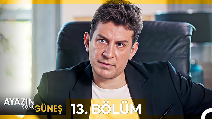 Ayazın Sonu Güneş 13. Bölüm
