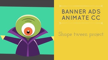 Shape tween project - HTML5 Banner Ads in Adobe Animate [16/53]