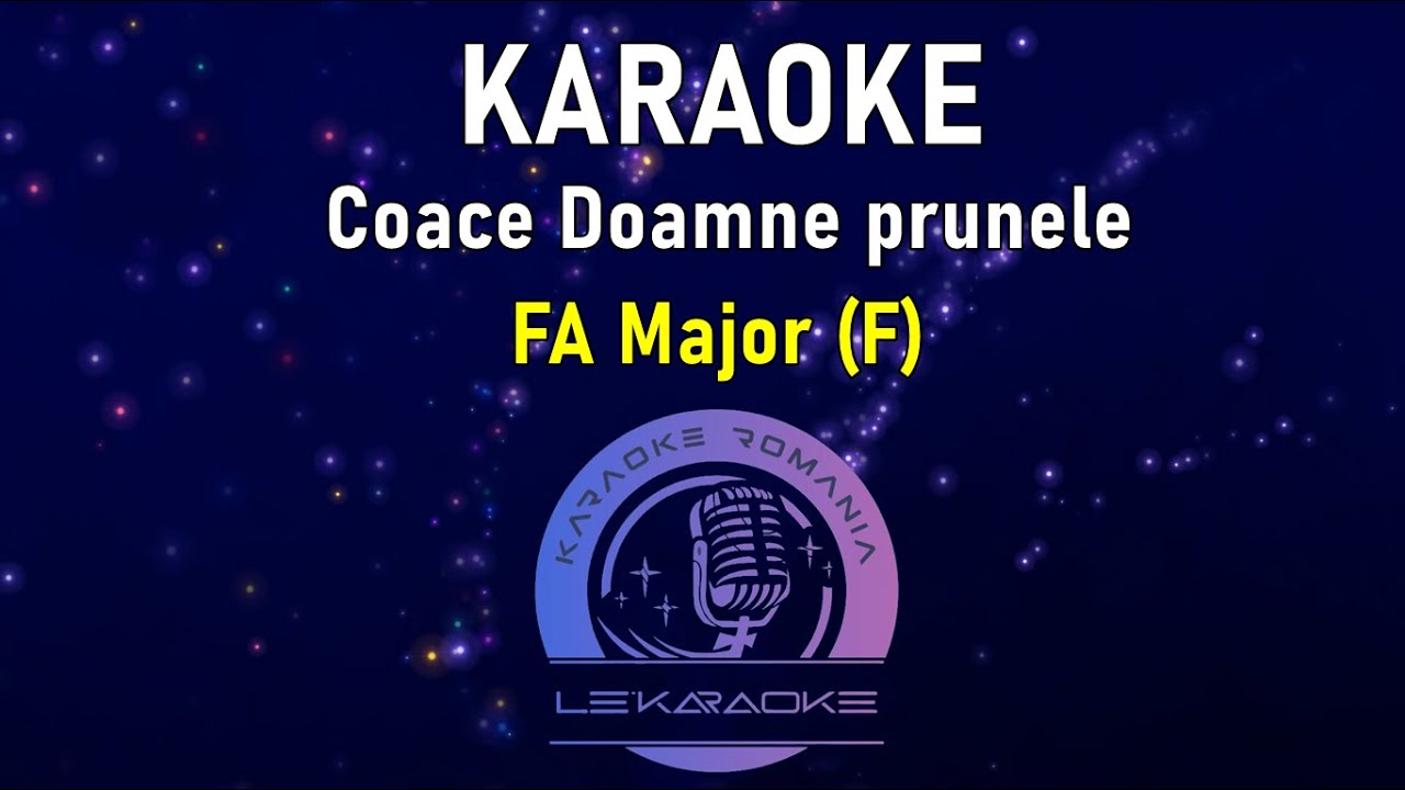 Coace Doamne prunele Karaoke - FA Major (Negative - Karaoke 2022)