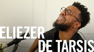 Eliezer de Tarsis - Na Casa #30 (O Canto das Igrejas)