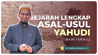 [Episode Perdana] Sejarah Yahudi  Ustadz Adi Hidayat