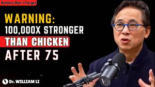 Seniors Over 75? 🚫🍗 This ONE Food Is 100,000x Better Than Chicken 😳💪🍲 | DR. WILLIAM LI