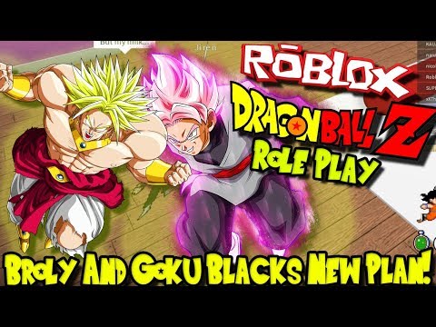 Broly And Goku Black S New Plan Roblox Dragon Ball Z Roleplay Youtube - roblox dragon ball z rp