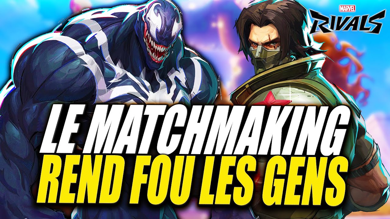 POURQUOI LE MATCHMAKING REND FOU LES GENS ► EXEMPLE DE GAME PRO - MARVEL RIVALS