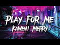 Play for me x kaweni merry remix tiktok viral song