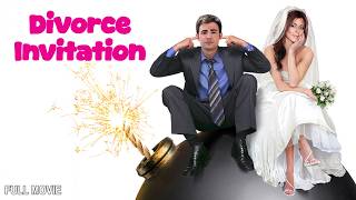 Divorce Invitation | From Wedding to Disaster | Full Romantic Comedy Movie