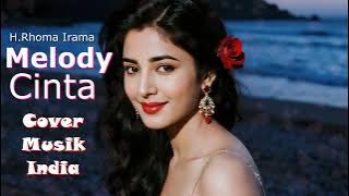 Melody Cinta - Rhoma Irama [Dangdut Rasa Musik India] by Romi Musik1
