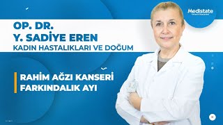 Op Dr Y Sadiye Eren - Rahim Ağzı Kanseri Farkındalık Ayı