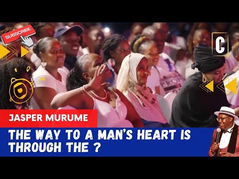 THE WAY TO A MAN’S HEART IS THROUGH THE? BY: JASPER MURUME