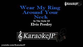 Video voorbeeld van "Wear My Ring Around Your Neck (Karaoke) - Elvis Presley"