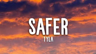 Tyla - Safer (Lyrics)