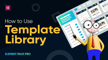 How to Use Element Pack Template Library in Editor
