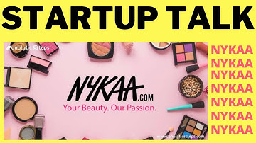 STARTUP TALK EPISODE #38 | NYKAA INDIA