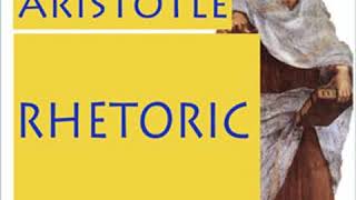 Rhetoric by ARISTOTLE read by Geoffrey Edwards Part 1/2 | Full Audio Book