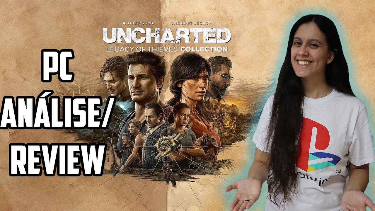 Uncharted: Coleção Legado dos Ladrões (PC) - Review